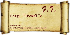 Feigl Tihamér névjegykártya