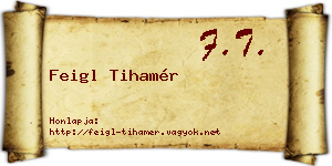 Feigl Tihamér névjegykártya